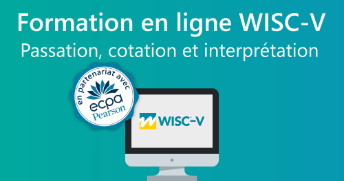 Passation, cotation et interprétation du WISC-V