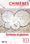  Chimères. Dossier « Territoires et plurivers »