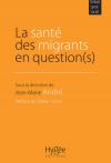 La santé des migrants en question(s)