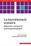 Le harcèlement scolaire. Approche clinique et psychopathologique