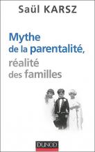 Mythe de la parentalité, réalité des familles