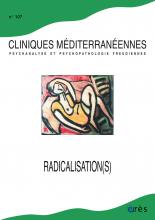  Cliniques méditerranéennes  Dossier « Radicalisation(s) »