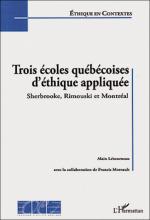 Trois écoles québécoises d’éthique appliquée : Sherbrooke, Rimouski et Montréal