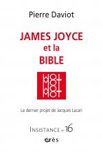  Insistance. Dossier « James Joyce et la Bible, le dernier projet de Jacques Lacan »       