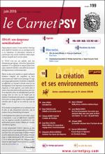 Le Carnet psy. Dossier « La création et ses environnements »