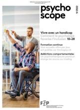  Psychoscope. Dossier « Vivre avec un handicap »