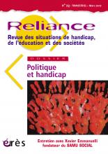  Reliance  Revue des situations de handicap, de l’éducation et des sociétés  Dossier : Politique et handicap