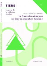  Tiers. Dossier « La frustration dans tous ces états en médiation familiale »