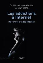 Les addictions à Internet. De l’ennui à la dépendance