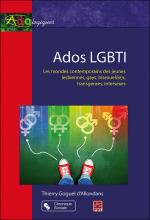Ados LGBTI. Les mondes contemporains des jeunes lesbiennes, gays, bisexuel(le)s, transgenres, intersexes