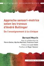Approche sensori-motrice selon les travaux d’André Bullinger. De l’enseignement à la clinique