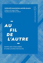  Au fil de l’autre. Dans les coulisses d’une ligne d’écoute