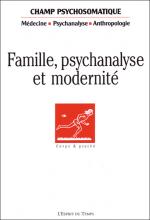 Champ psychosomatique. Médecine, psychanalyse, anthropologie. Dossier « Famille, psychanalyse et modernité »