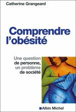 Comprendre l’obésité. Une question de personne, un problème de société