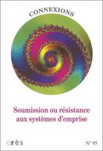 Connexions. Dossier « Soumission ou résistance aux systèmes d’emprise »