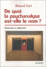 De quoi la psychanalyse est-elle le nom ? Démocratie et subjectivité