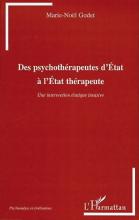 Des psychothérapeutes d’État à l’État thérapeute. Une intervention étatique invasive