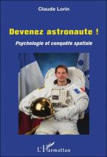 Devenez astronaute ! Psychologie et conquête spatiale