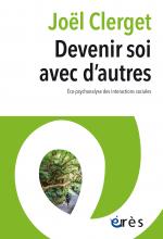  Devenir soi avec d’autres. Éco-psychanalyse des interactions sociales