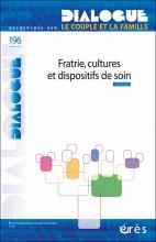 DIALOGUE. Dossier « Fratrie, cultures et dispositifs de soin »