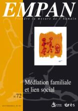 Empan. Dossier « Médiation familiale et lien social »