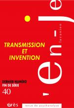 L’en-je lacanien. Dossier « Transmission et invention » 