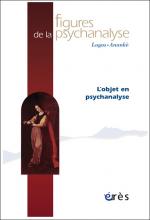 Figures de la psychanalyse. Dossier « L’objet en psychanalyse »