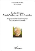 Gaston Pineau : trajet d’un forgeron de la formation