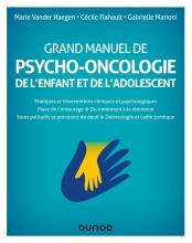 Grand Manuel de psycho-oncologie de l’enfant et de l’adolescent