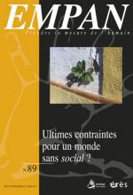 Empan. Dossier « Ultimes contraintes pour un monde sans social ? »