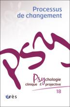 Psychologie clinique et projective. Dossier « Processus de changement »
