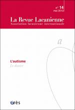 La Revue lacanienne. Dossier « L’autisme »