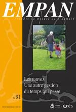 Empan. Dossier « Les EHPAD. Une autre gestion du temps qui passe »