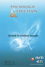 Psychologie et éducation. Dossier « Quand la relation bascule »