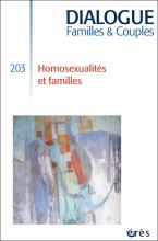 Dialogue. Dossier « Homosexualités et familles »