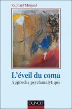 L’éveil du coma. Approche psychanalytique