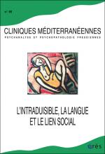 Cliniques méditerranéennes. Dossier « L’intraduisible, la langue et le lien social »