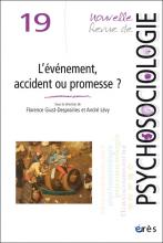 Nouvelle revue de psychosociologie. Dossier « L’événement, accident ou promesse ? »