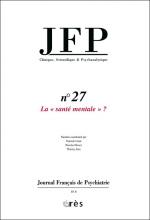 JFP. Journal français de psychiatrie. Dossier : La « santé mentale » ?