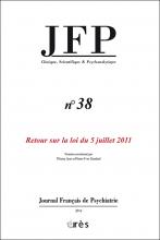 Journal français de psychiatrie. Dossier « Retour sur la loi du 5 juillet 2011 »
