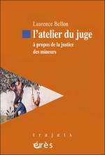 L’atelier du juge. À propos de la justice des mineurs