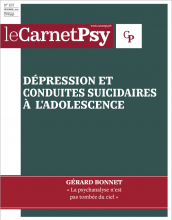 Le Carnet Psy. Dossier « Dépression et conduites suicidaires à l'adolescence »