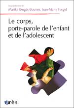 Le corps, porte-parole de l’enfant et de l’adolescent