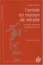 L’entrée en maison de retraite. Une lecture systémique du temps de l’accueil