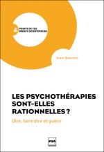 Les psychothérapies sont‑elles rationnelles ? Dire, faire et guérir