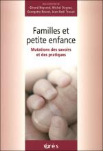 Famille et petite enfance. Mutations des savoirs et des pratiques