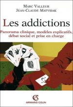 Les addictions. Panorama clinique, modèles explicatifs, débat social et prise en charge