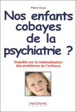 Nos enfants cobayes de la psychiatrie ?