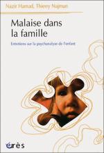 Malaise dans la famille. Entretiens sur la psychanalyse de l’enfant