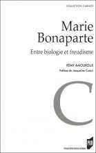 Marie Bonaparte. Entre biologie et freudisme